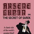 Cover Art for 9780809533312, Arsene Lupin in The Secret of Sarek by Maurice LeBlanc