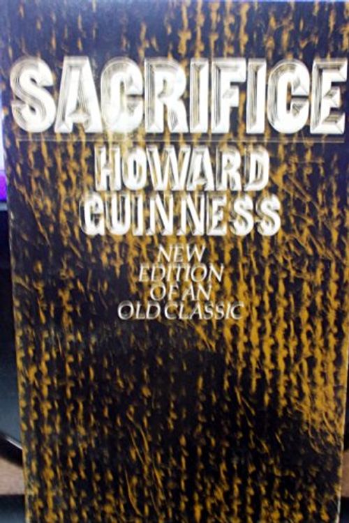 Cover Art for 9780877843078, Sacrifice by Howard Guinness