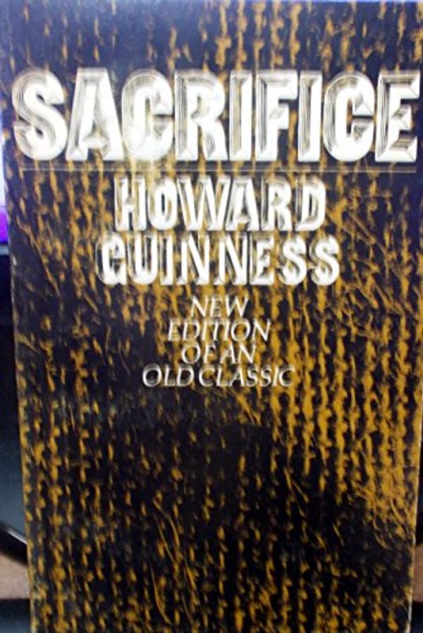 Cover Art for 9780877843078, Sacrifice by Howard Guinness
