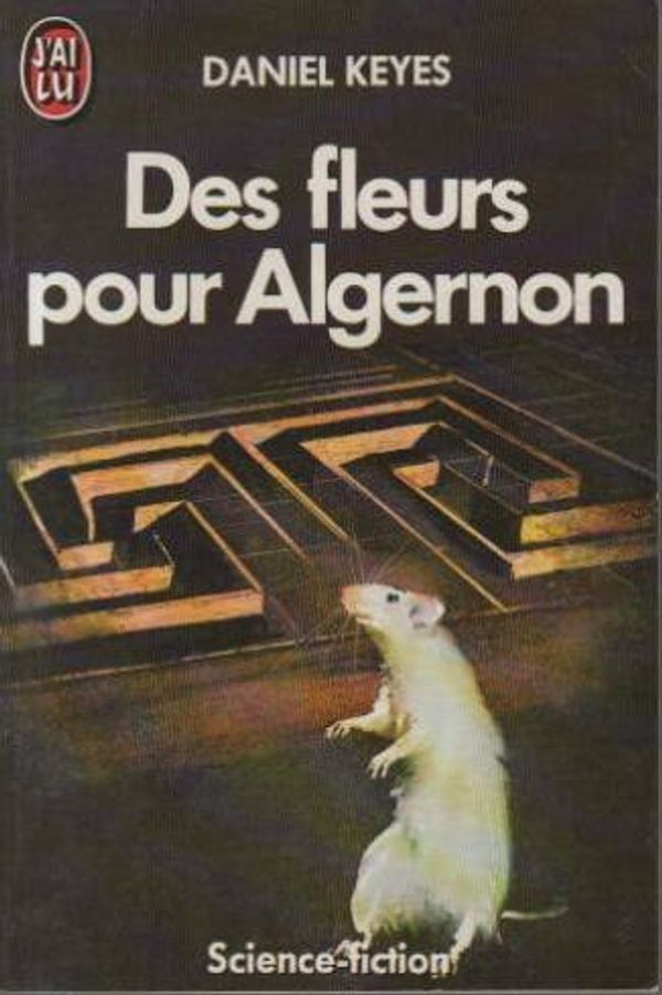 Cover Art for 9782277124276, Des fleurs pour algernon 011797 by Keyes Daniel