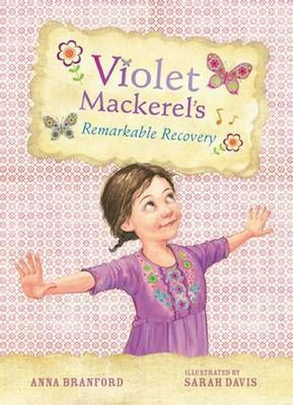 Cover Art for 9781921529184, Violet Mackerel's Remarkable Recovery by Anna Branford