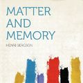 Cover Art for 9781290240116, Matter and Memory by Henri Louis Bergson