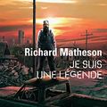 Cover Art for 9782070418077, Je Suis Une Legende by Richard Matheson