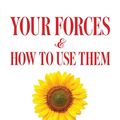 Cover Art for 9780486824826, Your Forces and How to Use Them by Christian D. Larson
