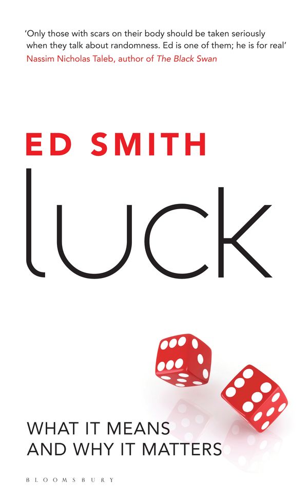 Cover Art for 9781408817681, Luck: What It Means and Why It Matters by Ed Smith