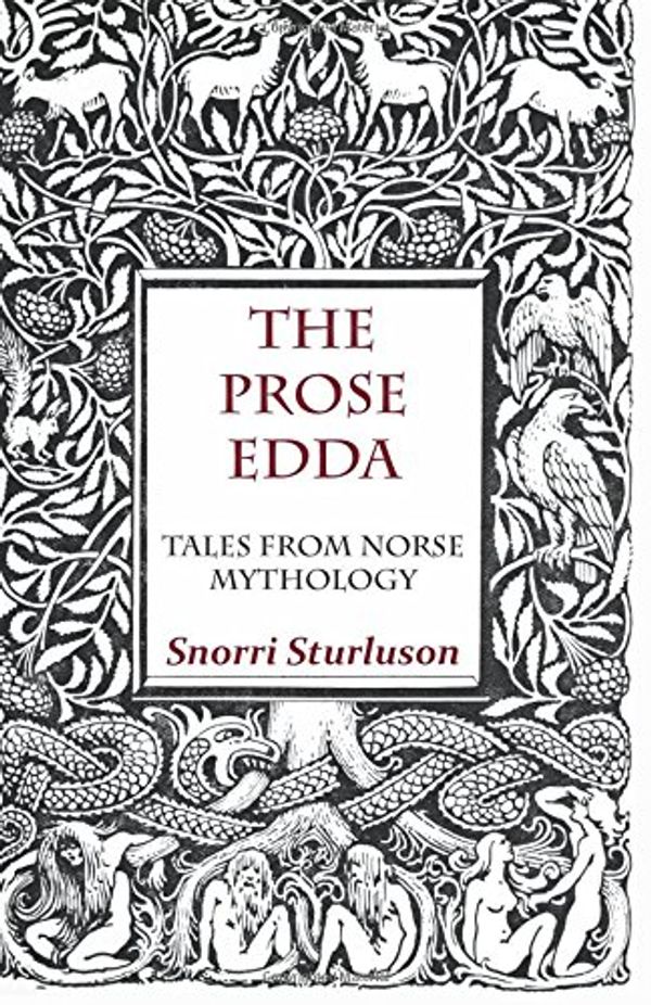 Cover Art for 9781409727613, The Prose Edda - Tales from Norse Mythology by Snorri Sturluson