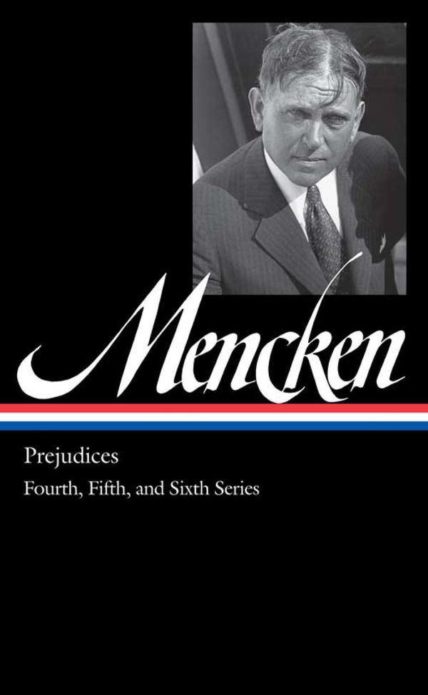 Cover Art for 9781598530759, H. L. Mencken: Prejudices Vol. 2 (LOA #207) by H. L. Mencken