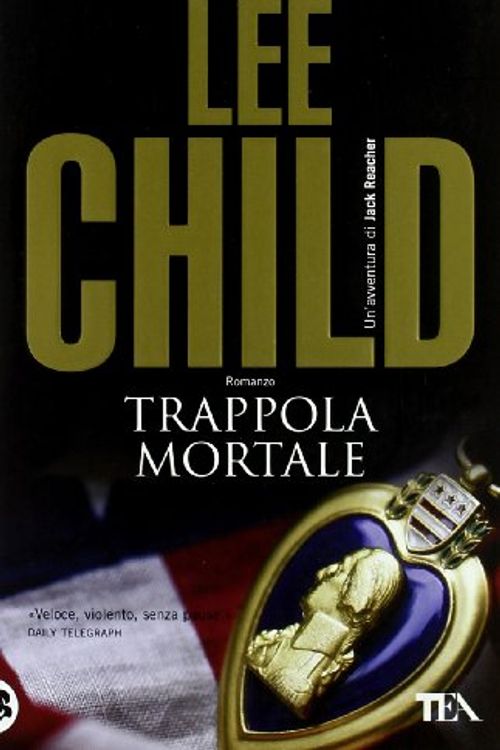 Cover Art for 9788850216222, Trappola mortale by Lee Child