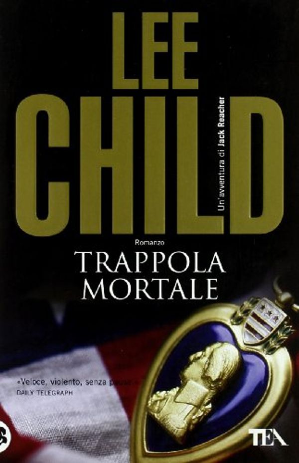 Cover Art for 9788850216222, Trappola mortale by Lee Child