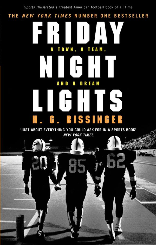 Cover Art for 9780224076746, Friday Night Lights: A Town, a Team, and a Dream by H G. Bissinger