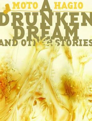 Cover Art for 9781606993774, A Drunken Dream and Other Stories by Moto Hagio