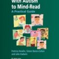 Cover Art for 9780585334424, Teaching Children with Autism to Mind-Read by Patricia Howlin