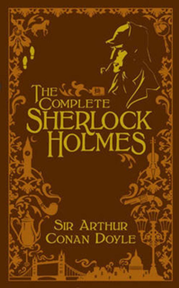 Cover Art for 9781435114944, The Complete Sherlock Holmes by Sir Arthur Conan Doyle