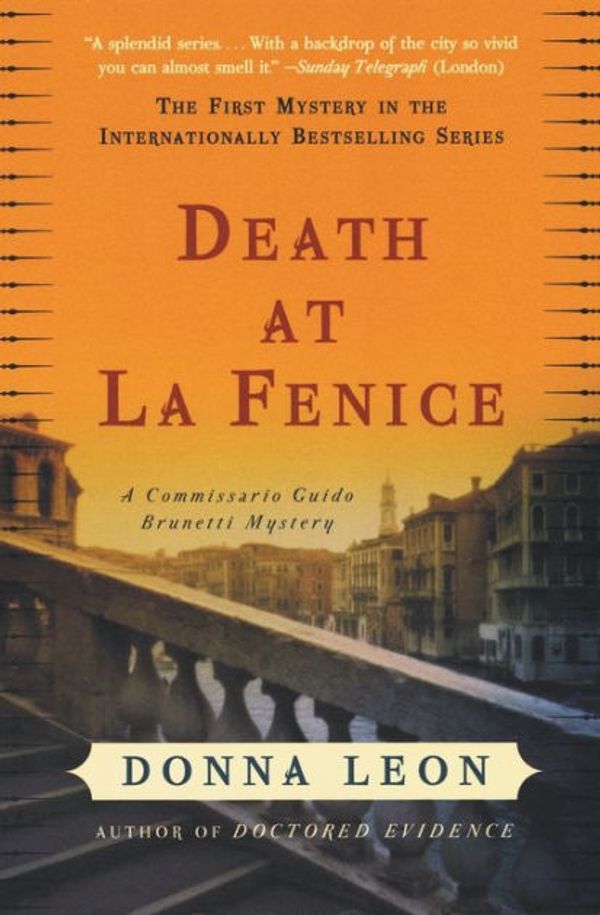 Cover Art for 9780062957474, Death at La Fenice: A Commissario Guido Brunetti Mystery by Donna Leon