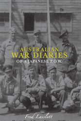 Cover Art for 9781922036551, Australian War Diaries of a Japanese P.O.W. by Fred Laslett