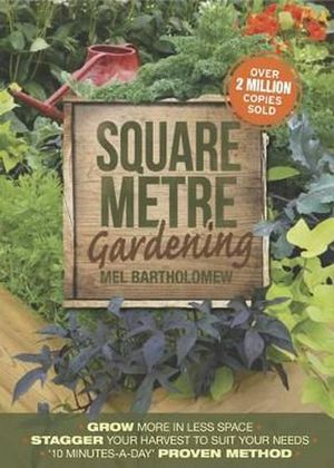 Cover Art for 9781921966323, Square Metre Gardening by Mel Bartholomew