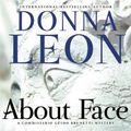 Cover Art for B01MXF1IAE, About Face (A Commissario Guido Brunetti Mystery) by Donna Leon (2009-04-05) by Donna Leon