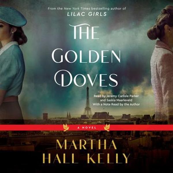 Cover Art for 9780593668603, The Golden Doves by Martha Hall Kelly