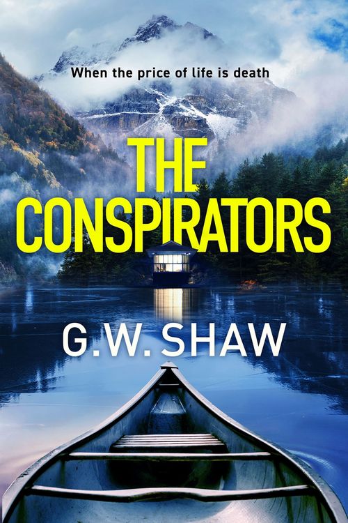 Cover Art for 9781529420098, The Conspirators by G W Shaw