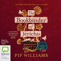 Cover Art for B0BT4ZLN6S, The Bookbinder of Jericho by Pip Williams