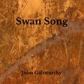 Cover Art for 9798654850775, Swan Song by John Galsworthy