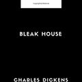Cover Art for 9781548842529, BLEAK HOUSE by Charles Dickens: BLEAK HOUSE by Charles Dickens, The Classic Books by Charles Dickens