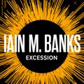 Cover Art for 9780356521671, Excession by Iain M. Banks