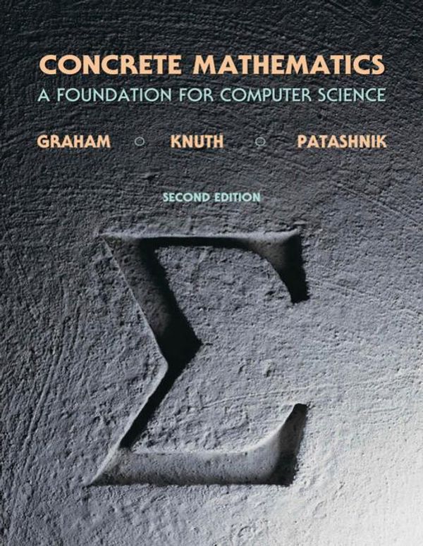 Cover Art for 9780134389967, Concrete Mathematics by Ronald Graham, Donald Knuth, Oren Patashnik