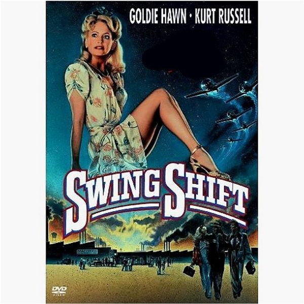 Cover Art for 8422397406012, Swing Shift (Region 2 import) Goldie Hawn, Kurt Russell by Unknown