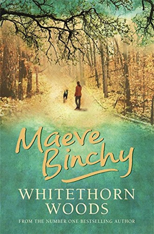 Cover Art for 9780752874258, The Whitethorn Woods by Maeve Binchy