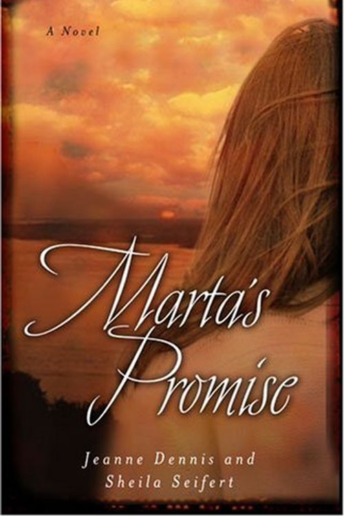 Cover Art for 9780825424892, Marta's Promise by Jeanne Gowen Dennis