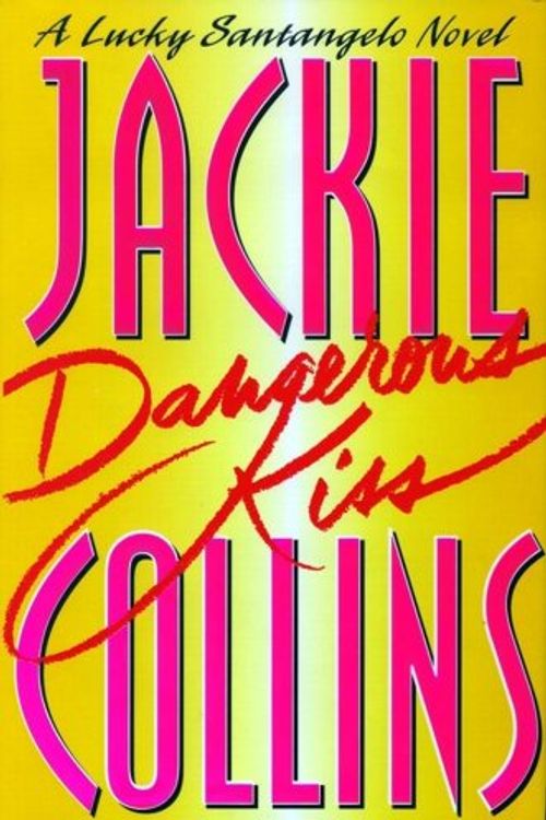 Cover Art for 9780684850306, Dangerous Kiss by Jackie Collins