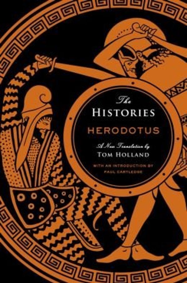 Cover Art for 0884993313374, Tom Holland Herodotus The Histories (Hardback) - Common by By Herodotus, Tom Holland and Paul Cartledge
