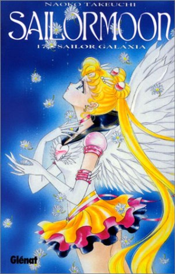 Cover Art for 9782723425117, Sailor Moon, tome 17 Sailor Galaxia by Naoko Takeuchi