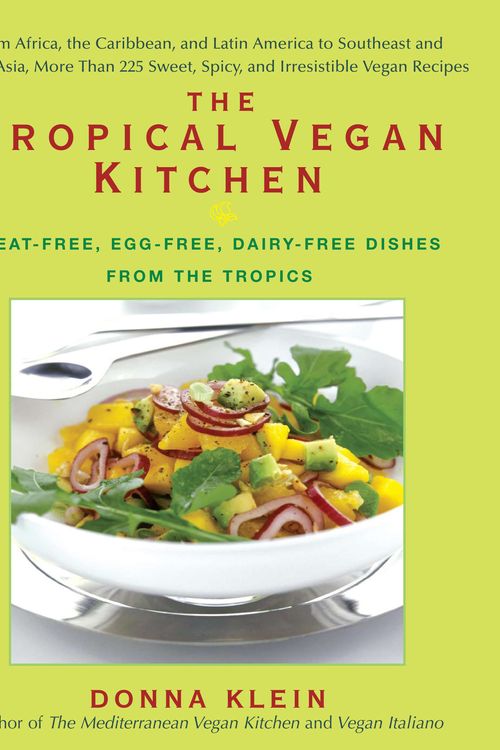 Cover Art for 9781557885449, The Tropical Vegan Kitchen by Donna Klein