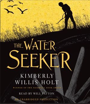 Cover Art for 9780307738158, The Water Seeker by Kimberly Willis Holt