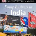 Cover Art for 9780756637088, Doing Business in India (DK Essential Managers) by Dean Nelson