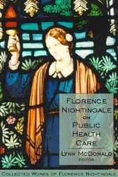 Cover Art for 9780889204461, Florence Nightingale on Public Health Care by Lynn McDonald (editor)