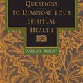 Cover Art for 9781576830963, 10 Questions to Diagnose Your Spiritual Health by Donald S. Whitney
