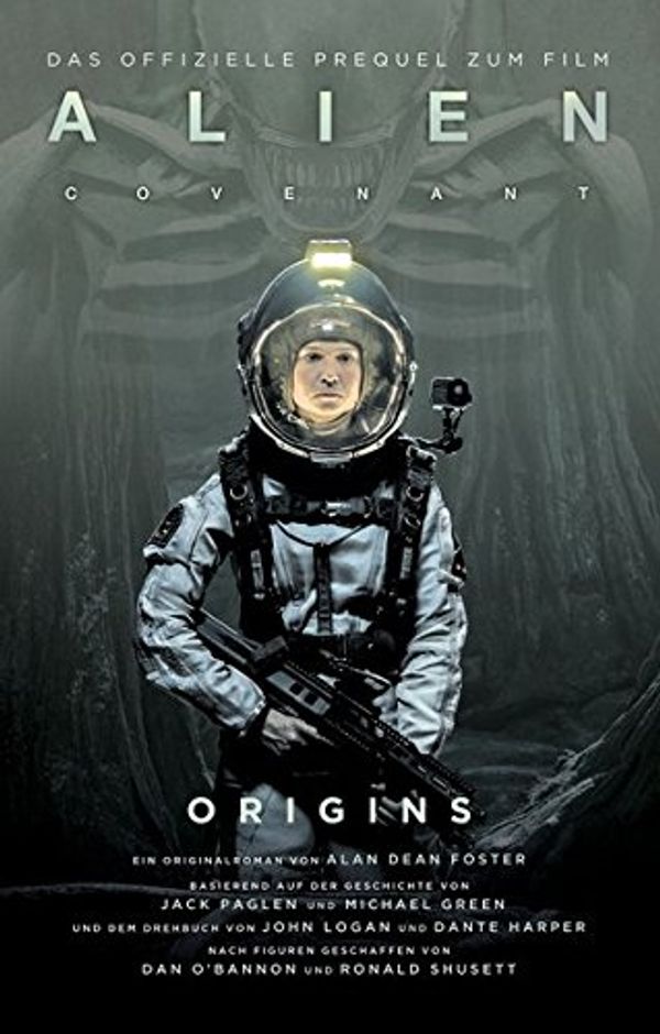 Cover Art for 9783958352711, Alien Covenant: Origins by Alan Dean Foster
