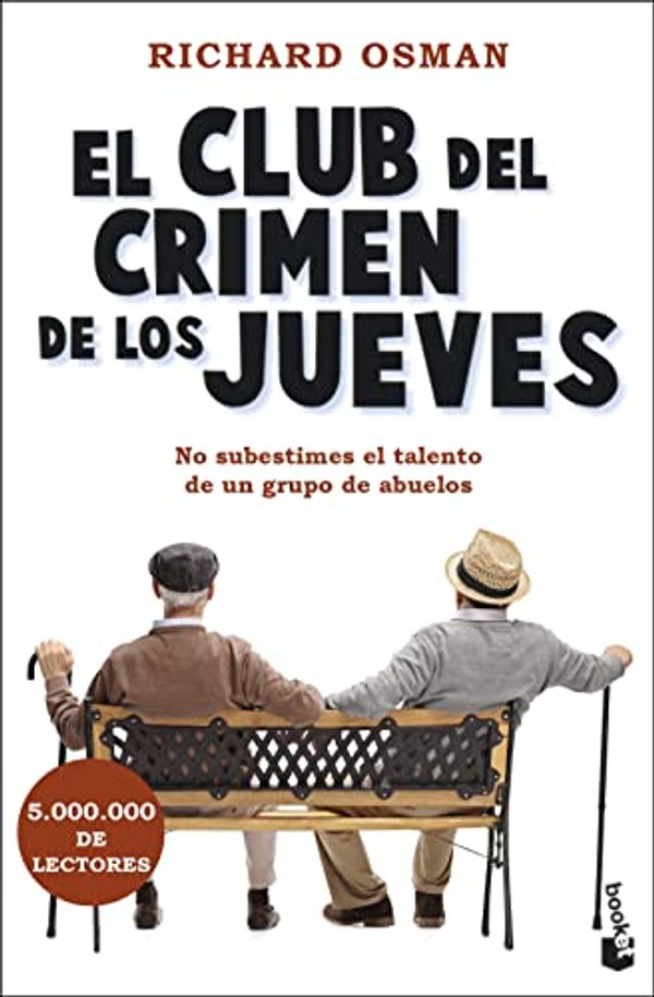 Cover Art for 9788467065602, El Club del Crimen de los Jueves by Richard Osman