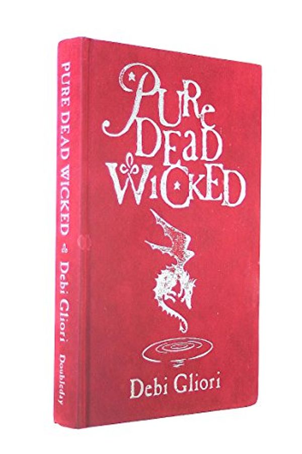 Cover Art for 9780385601597, Pure Dead Wicked by Debi Gliori