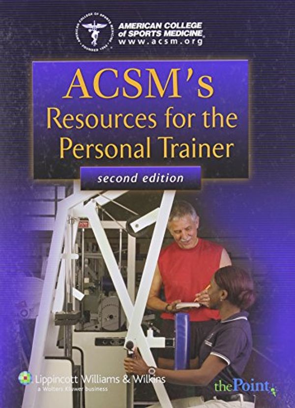 Cover Art for 9780781790536, ACSM's Resources for the Personal Trainer by American College of Sports Medicine