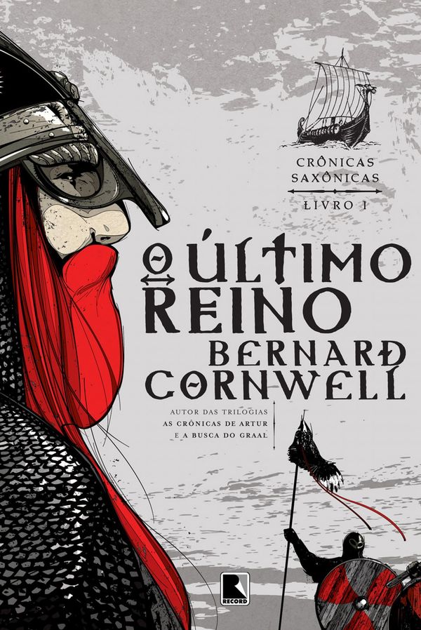 Cover Art for 9788501058577, O Último Reino - Crônicas saxônicas vol. 1 by Bernard Cornwell