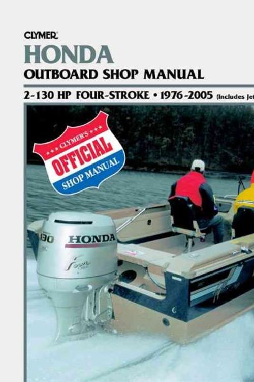 Cover Art for 9780892879960, Honda Outboard Shop Manual: 2-130 HP Four-Stroke, 1976-2005 (includes Jet Drives) (Clymer's Official Shop Manual) by Clymer Publications