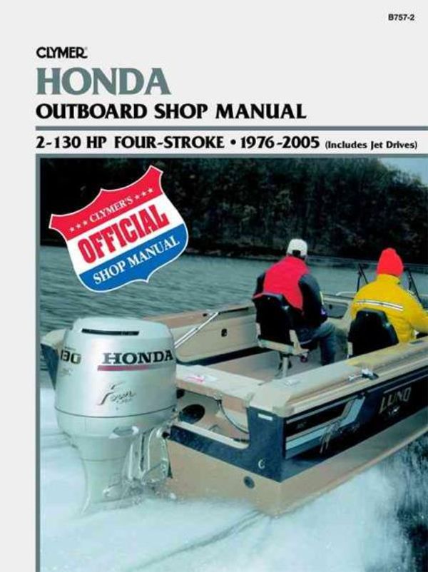 Cover Art for 9780892879960, Honda Outboard Shop Manual: 2-130 HP Four-Stroke, 1976-2005 (includes Jet Drives) (Clymer's Official Shop Manual) by Clymer Publications