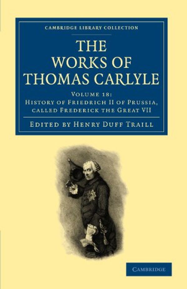 Cover Art for 9781108022415, The Works of Thomas Carlyle by Thomas Carlyle
