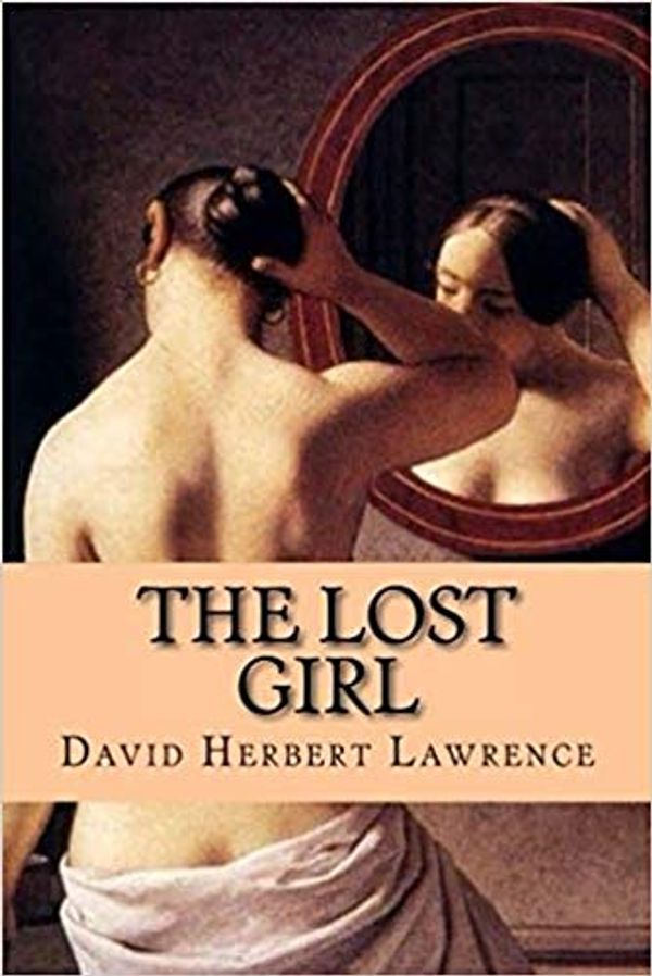 Cover Art for B08KSKNVBS, The Lost Girl (Annotated): James Tait Black Memorial Prize for Fiction 1920 by David Herbert Lawrence