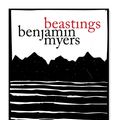 Cover Art for 9781910422007, Beastings by Benjamin Myers