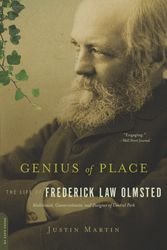 Cover Art for 9780306821486, Genius of Place: The Life of Frederick Law Olmsted by Justin Martin